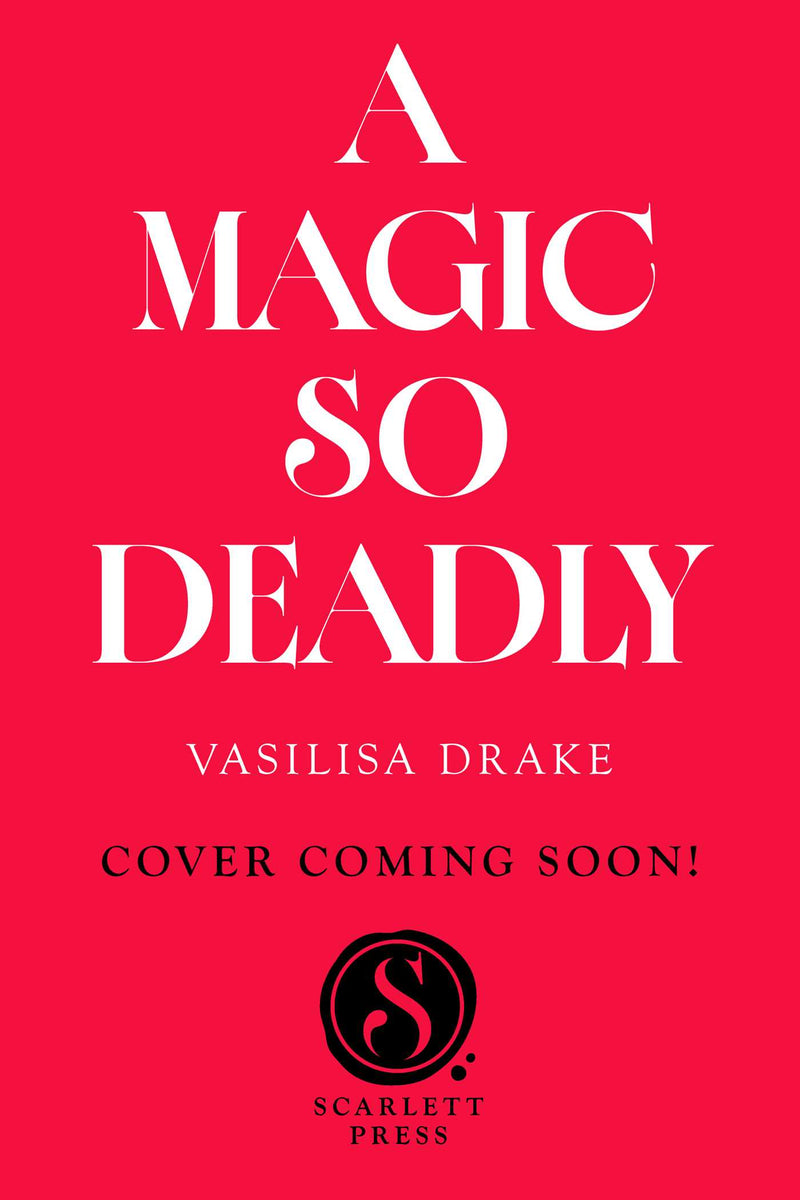 A Magic So Deadly
