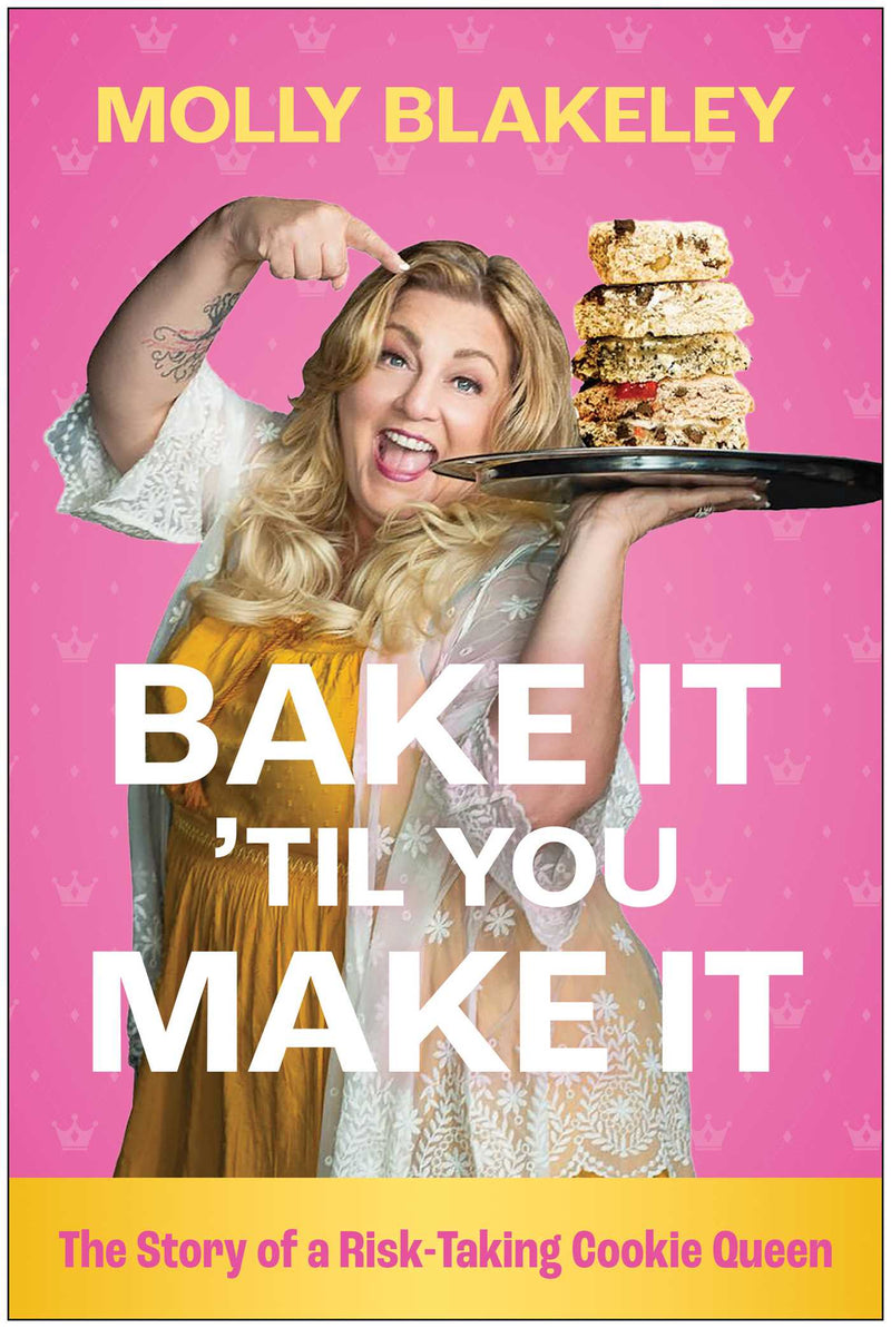 Bake It Til You Make It