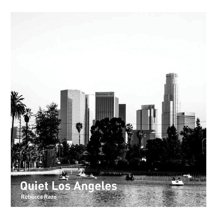 Quiet Los Angeles
