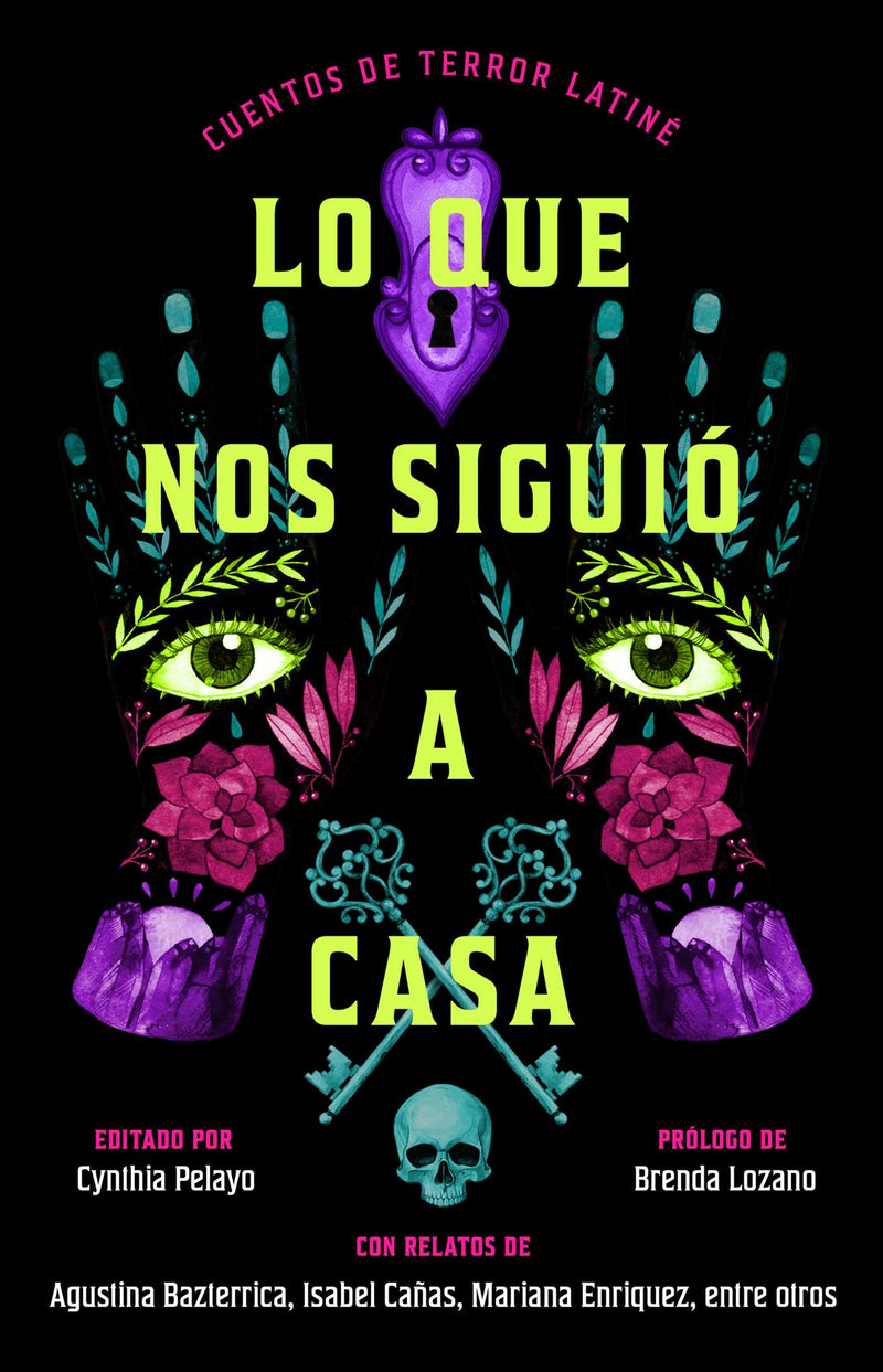 Lo que nos siguió a casa, Spanish-language edition of Something Followed Us Home