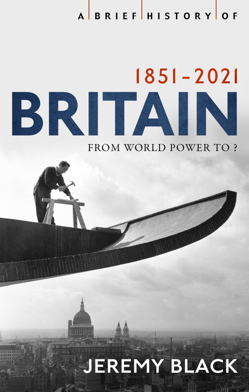 A Brief History of Britain 1851-2010