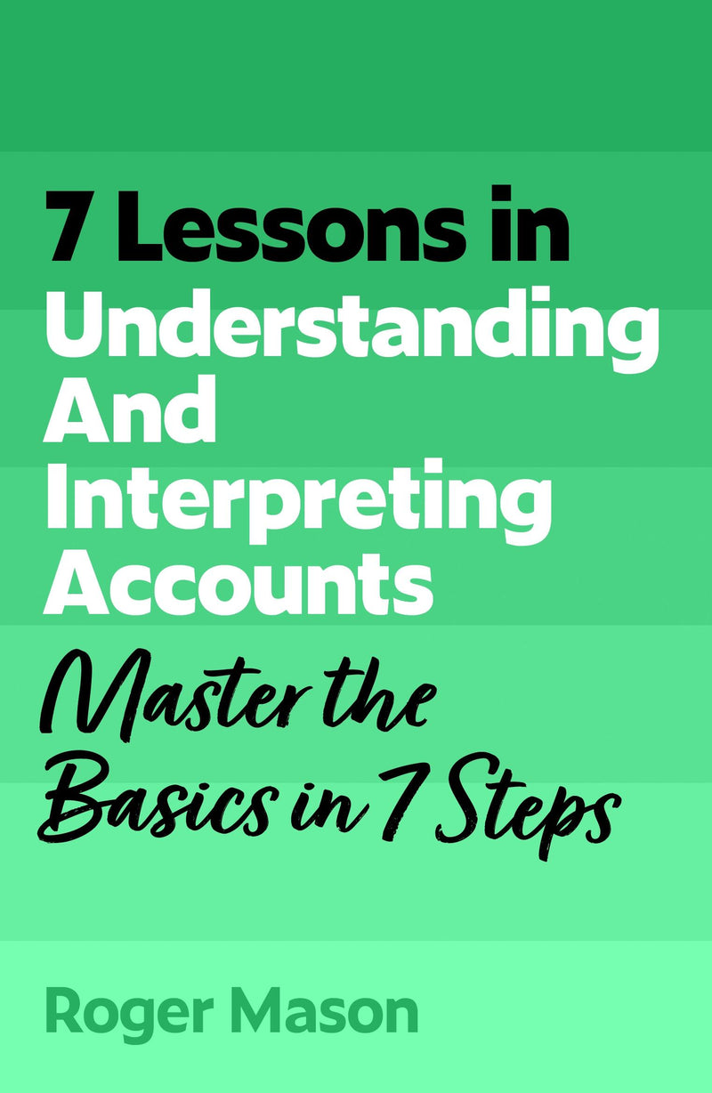 7 Lessons in Understanding Financial Accounts