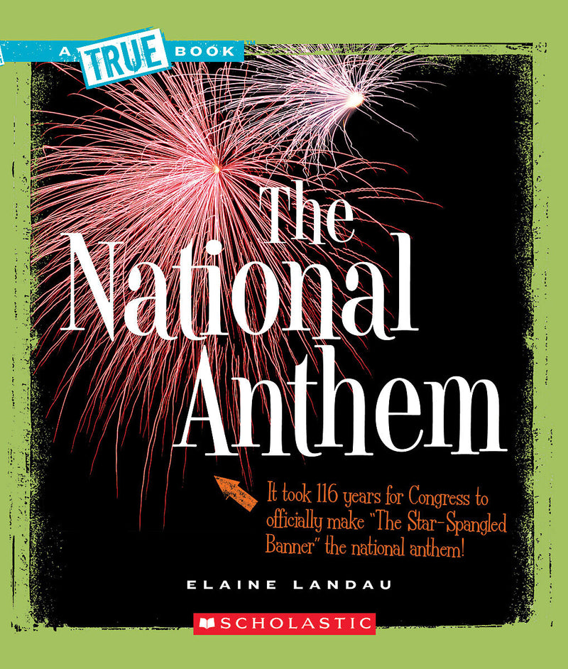 The National Anthem (A True Book: American History)