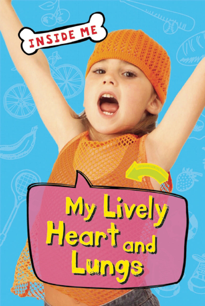 My Lively Heart and Lungs