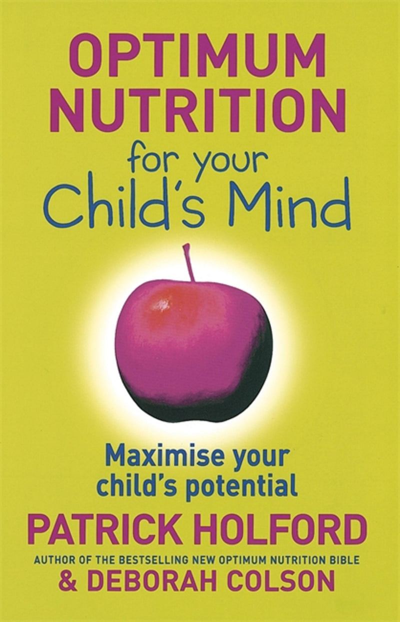 Optimum Nutrition for Your Child's Mind