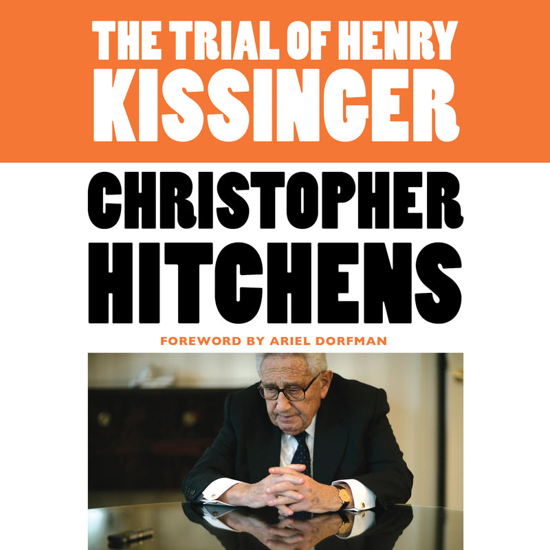 The Trial of Henry Kissinger