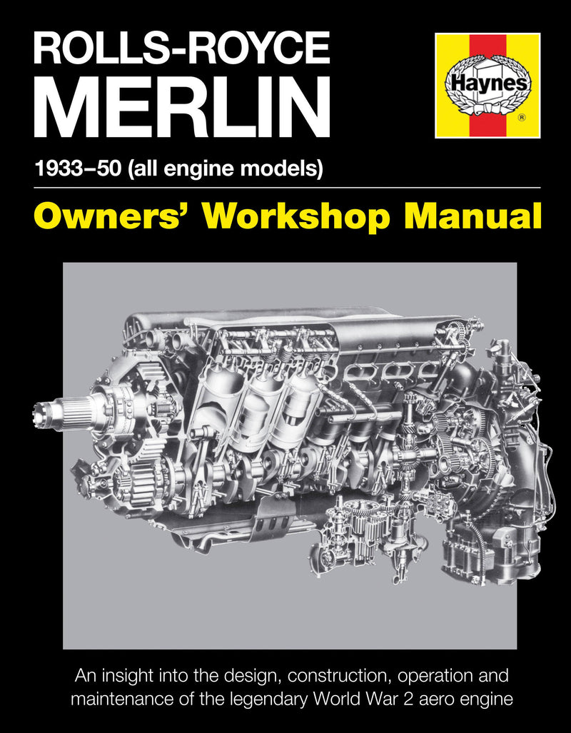 Rolls-Royce Merlin Manual - 1933-50 (all engine models)