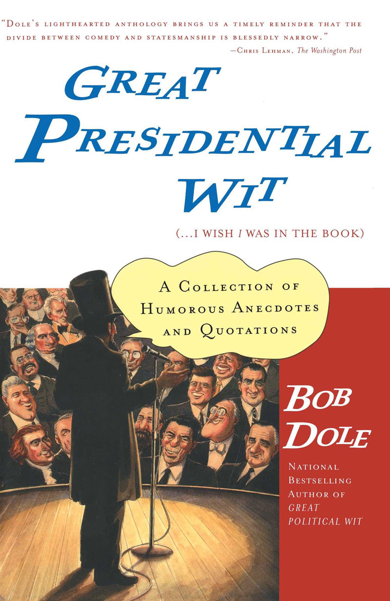 Great Presidential Wit (...I Wish I Was in the Book)