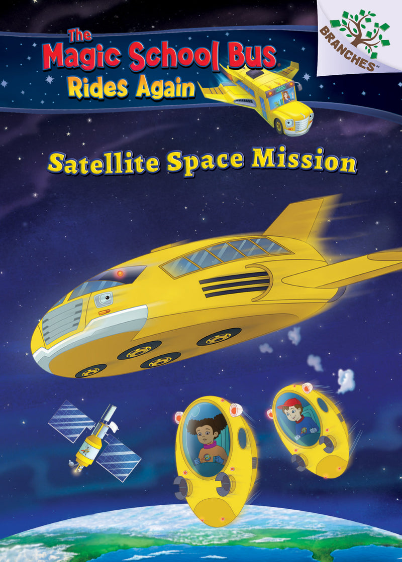 Space Mission: Selfie (The Magic School Bus Rides Again #4) (Library Edition)