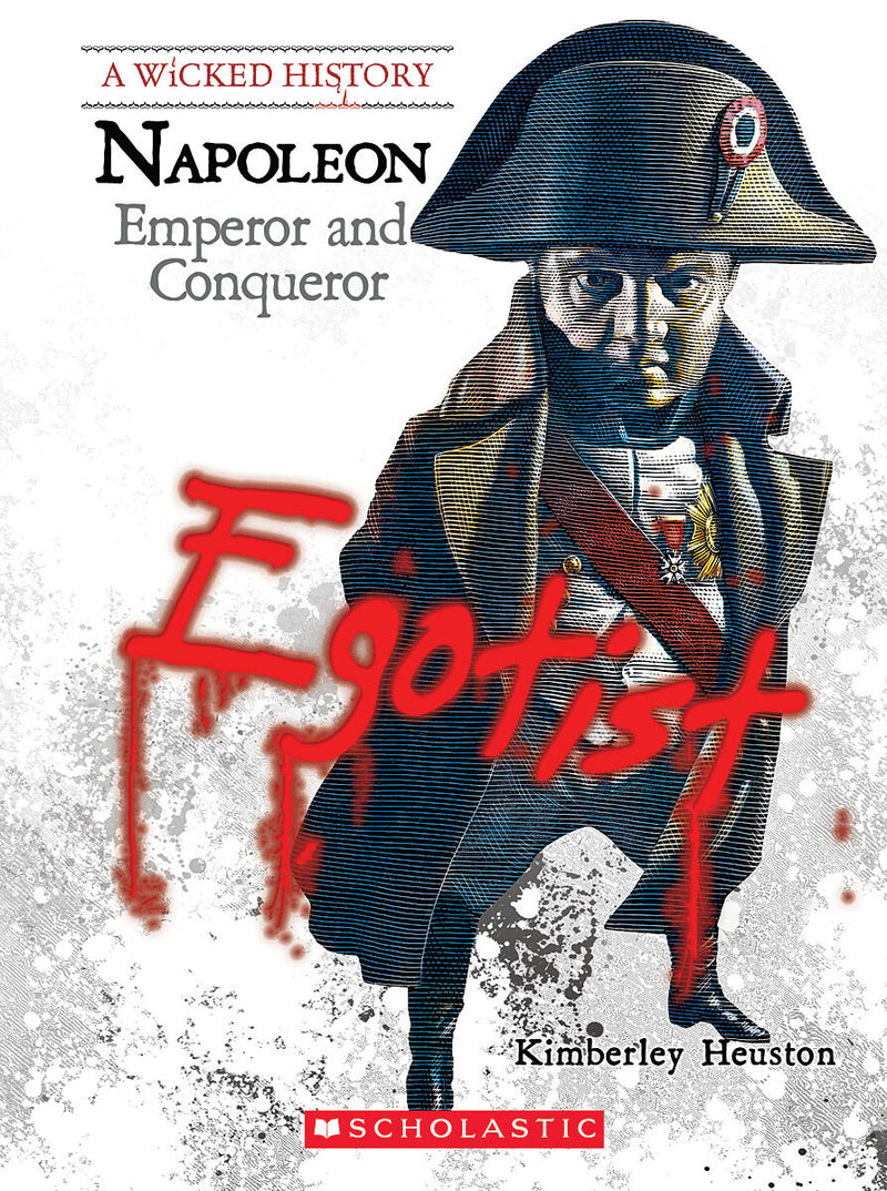 Napoleon (A Wicked History)