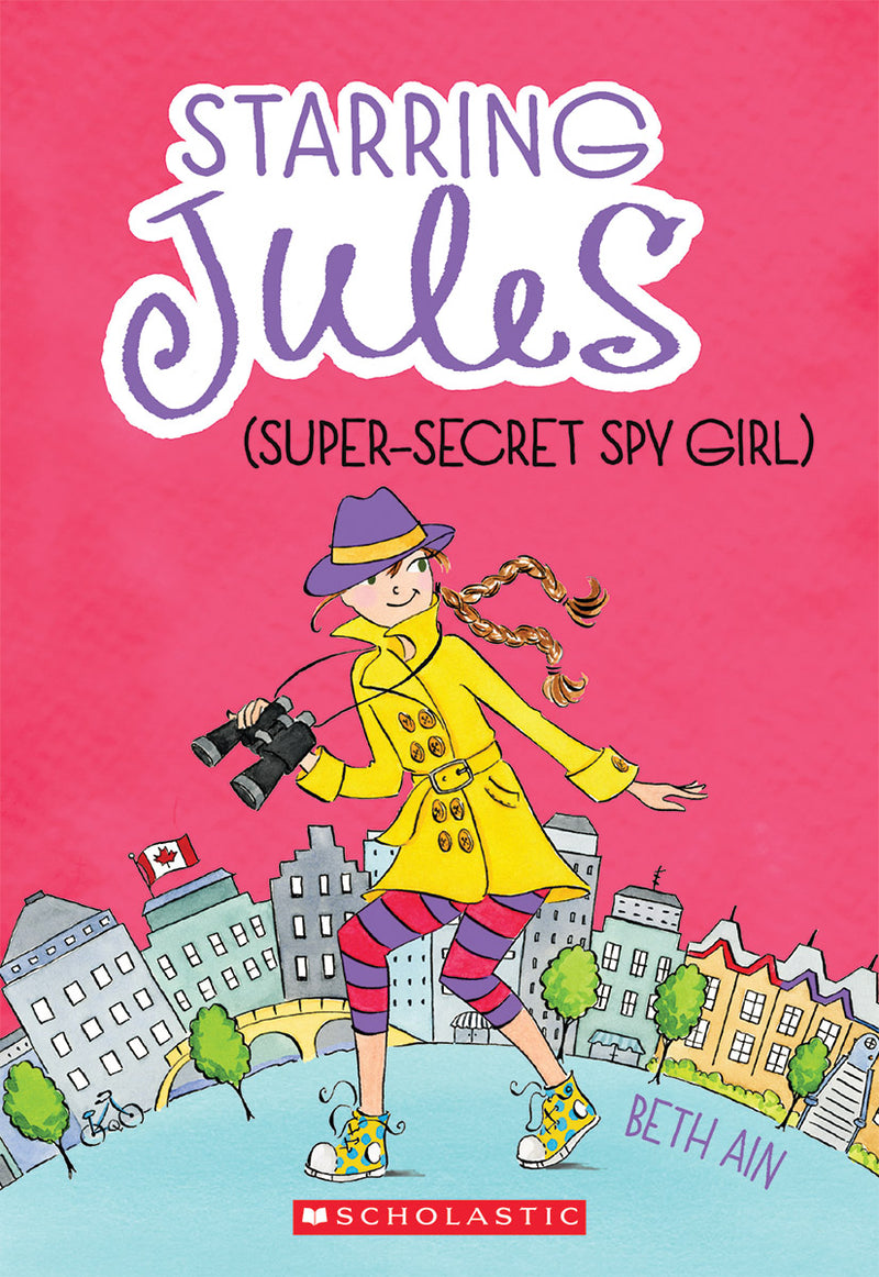 Starring Jules #3: Starring Jules (super-secret spy girl)