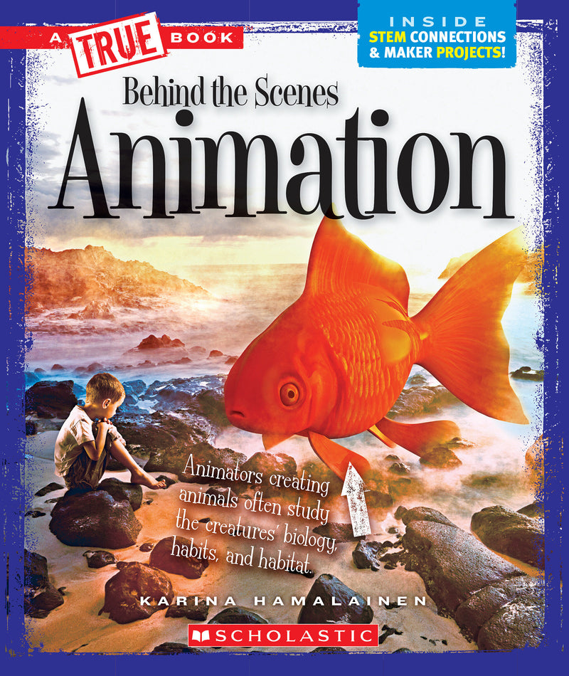Animation (A True Book: Behind the Scenes)