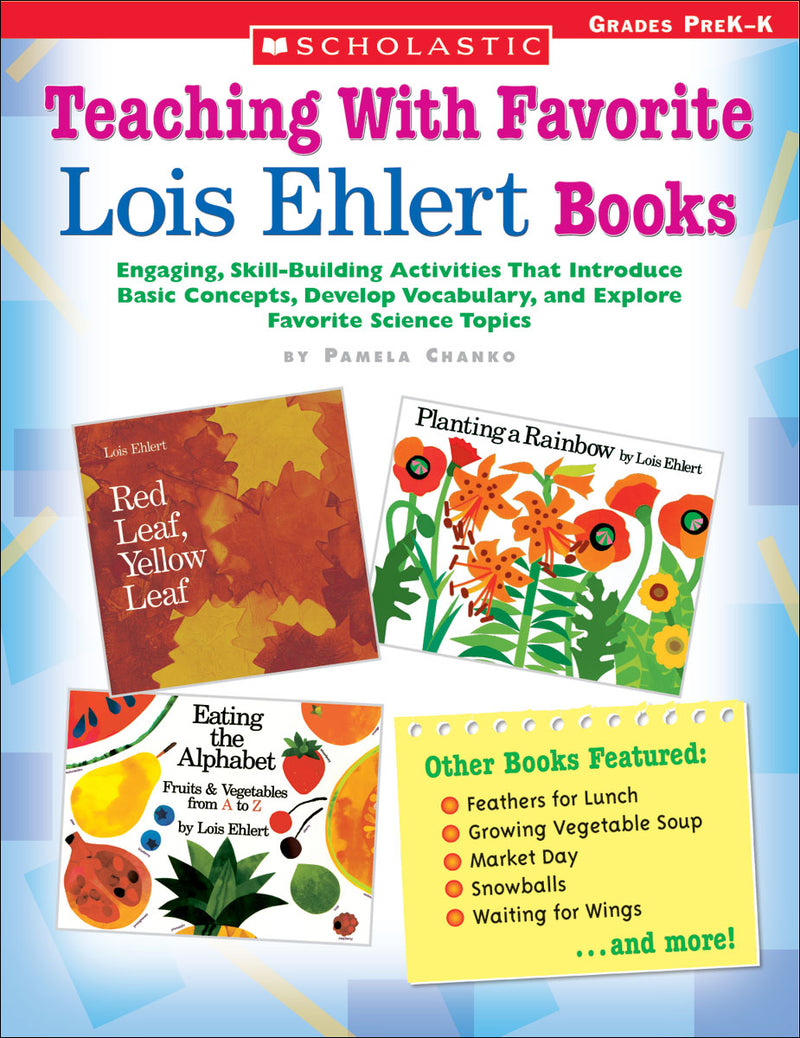 Teaching With Favorite Lois Ehlert Books