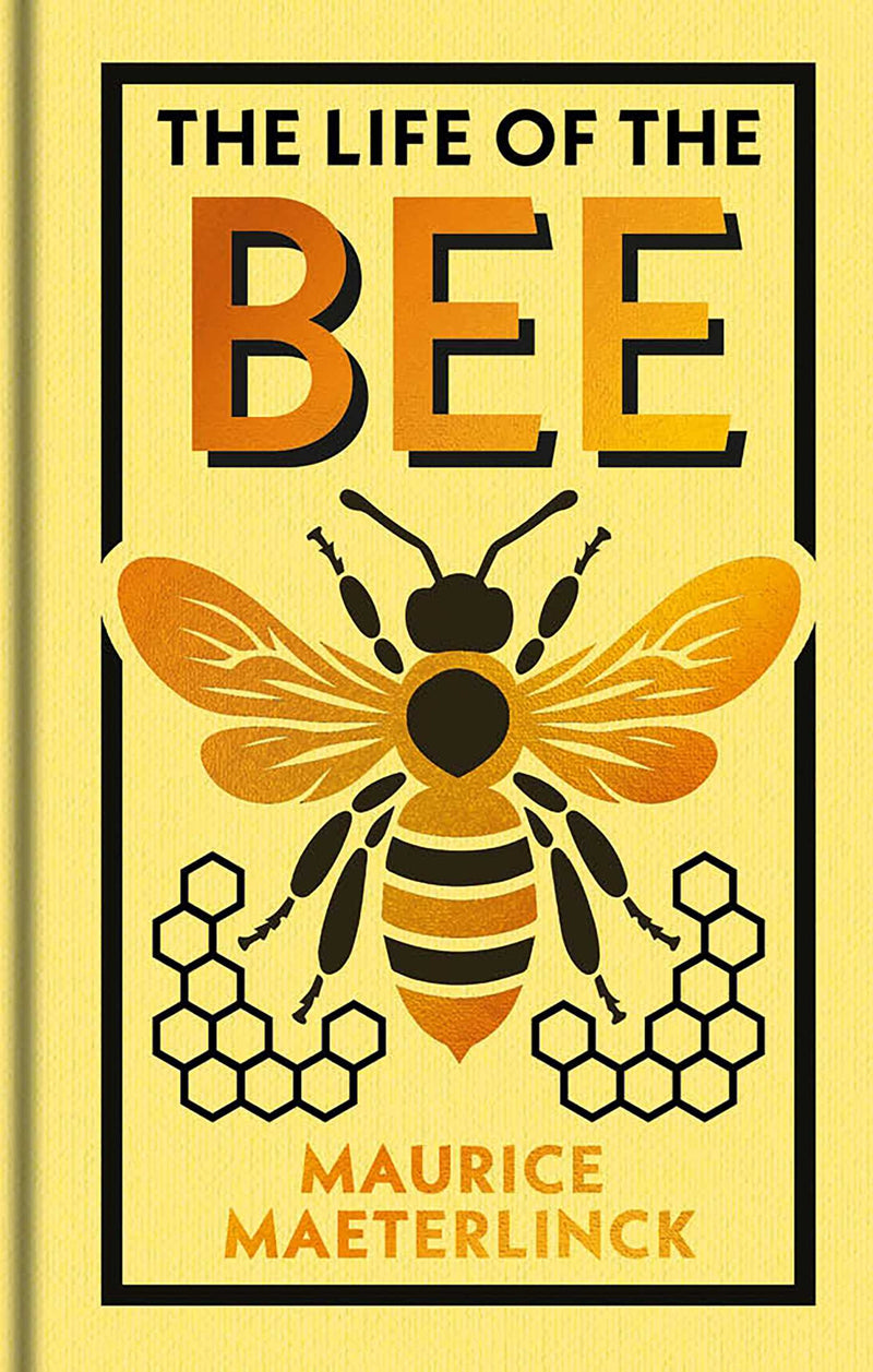 The Life of the Bee