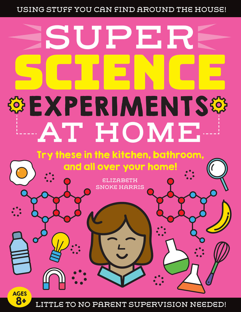 SUPER Science Experiments: At Home