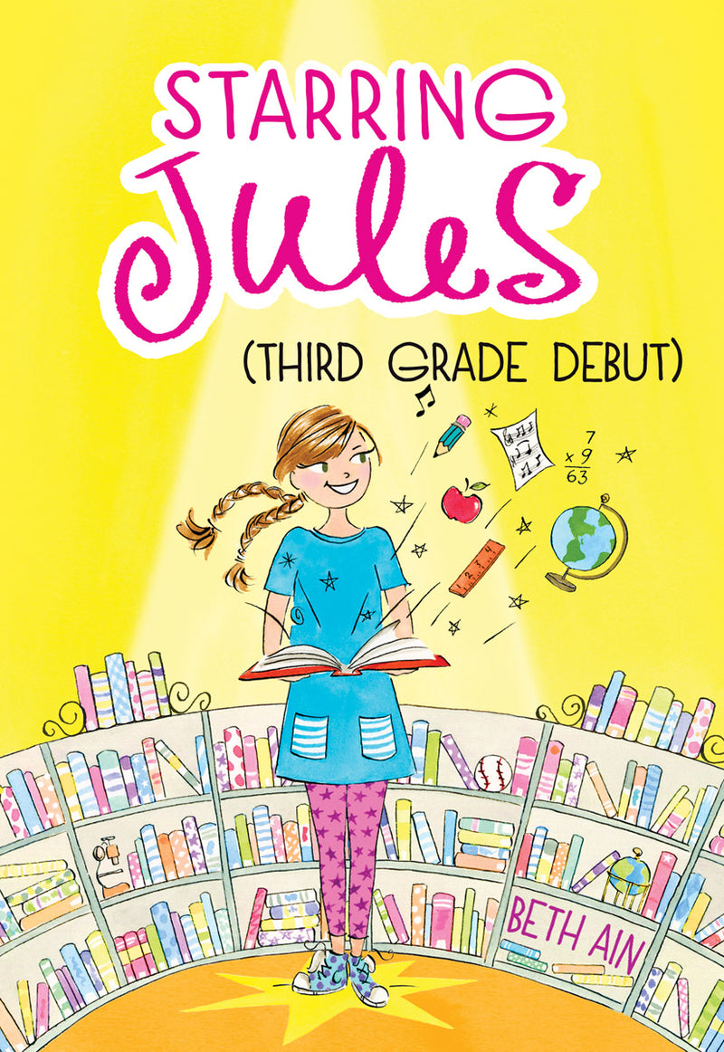Starring Jules: Third Grade Debut (Starring Jules #4)