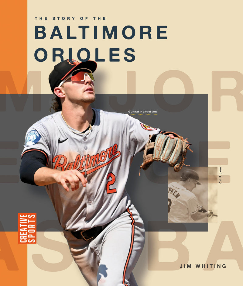 The Story of the Baltimore Orioles