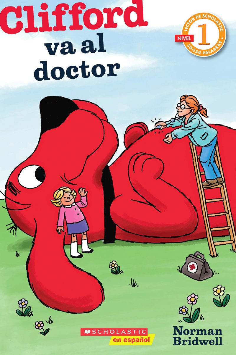 Lector de Scholastic Nivel 1: Clifford va al doctor