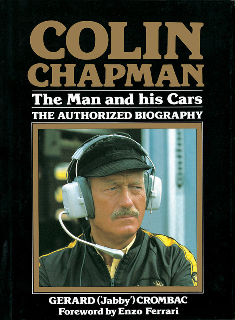 Colin Chapman: The Man and his Cars