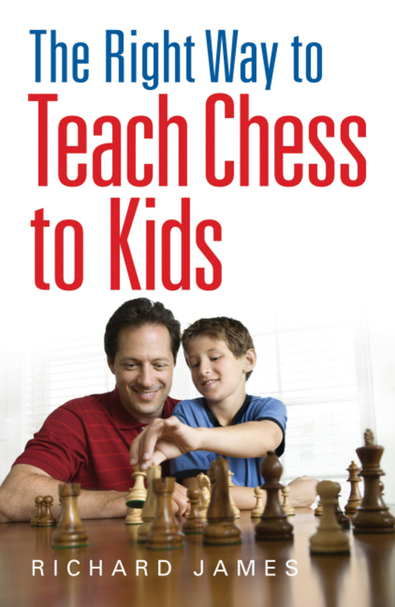 Right Way To Teach Chess To Kids