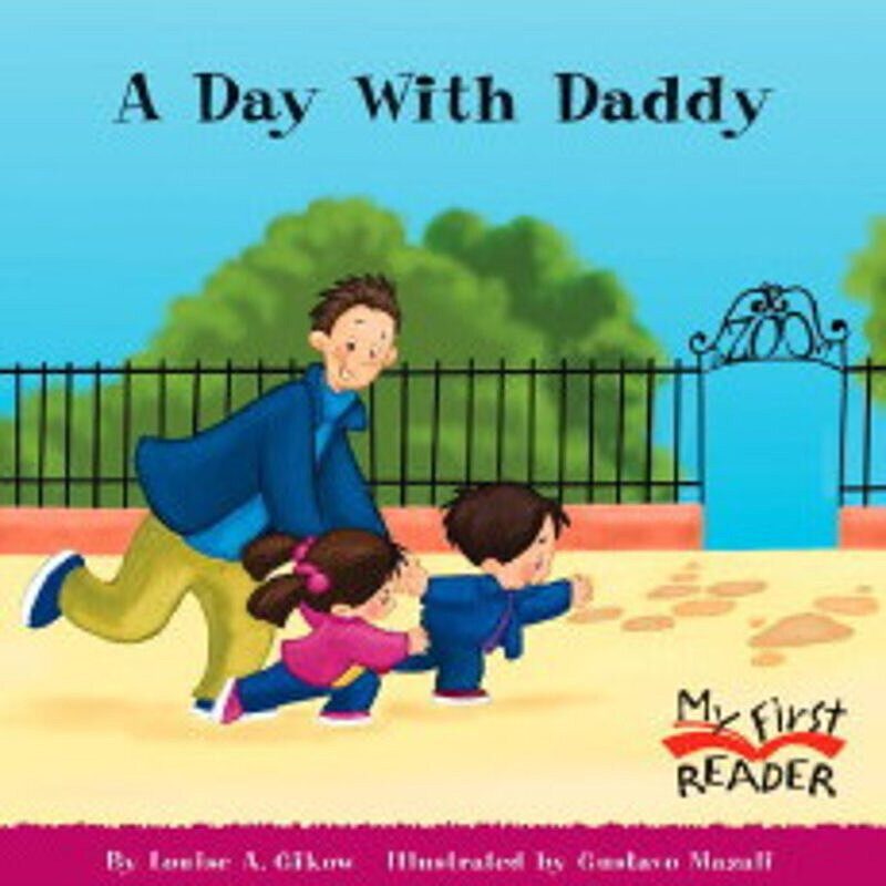 A Day With Daddy (My First Reader)