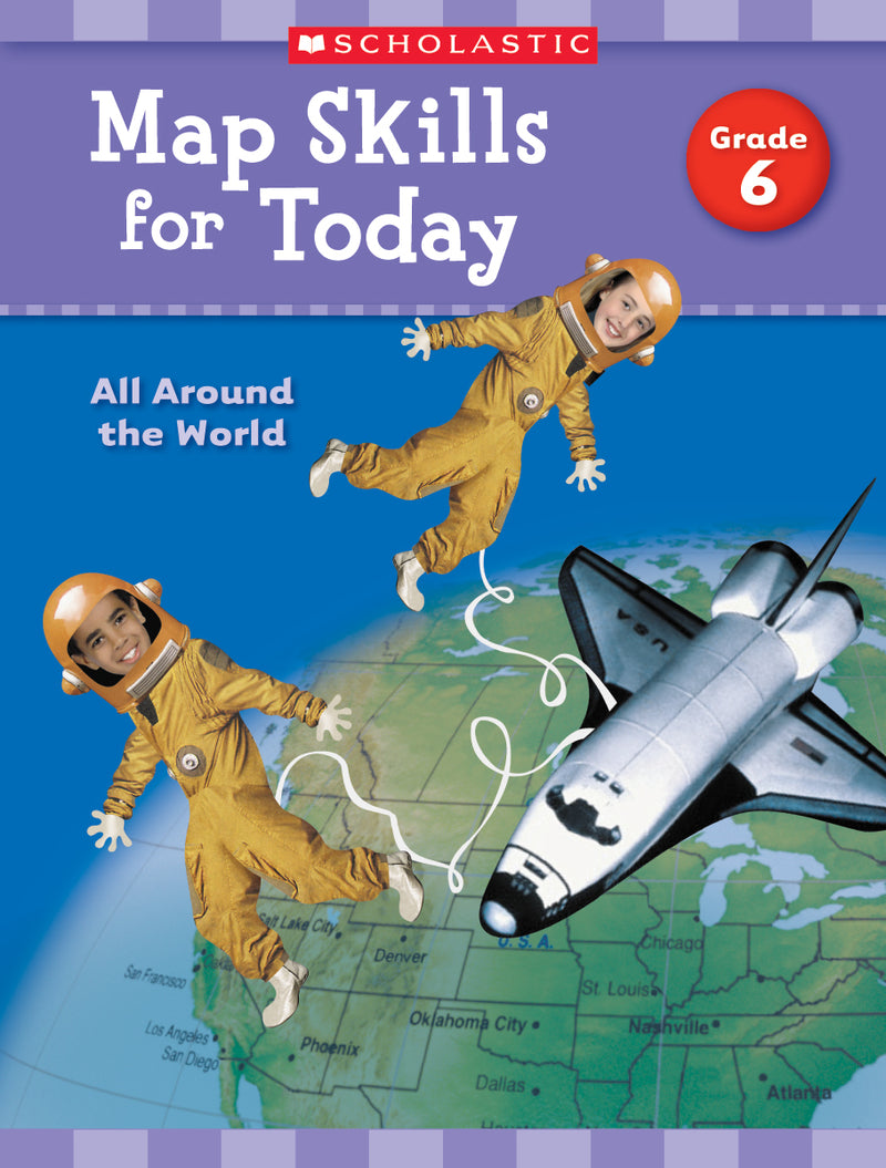 Map Skills for Today: Grade 6