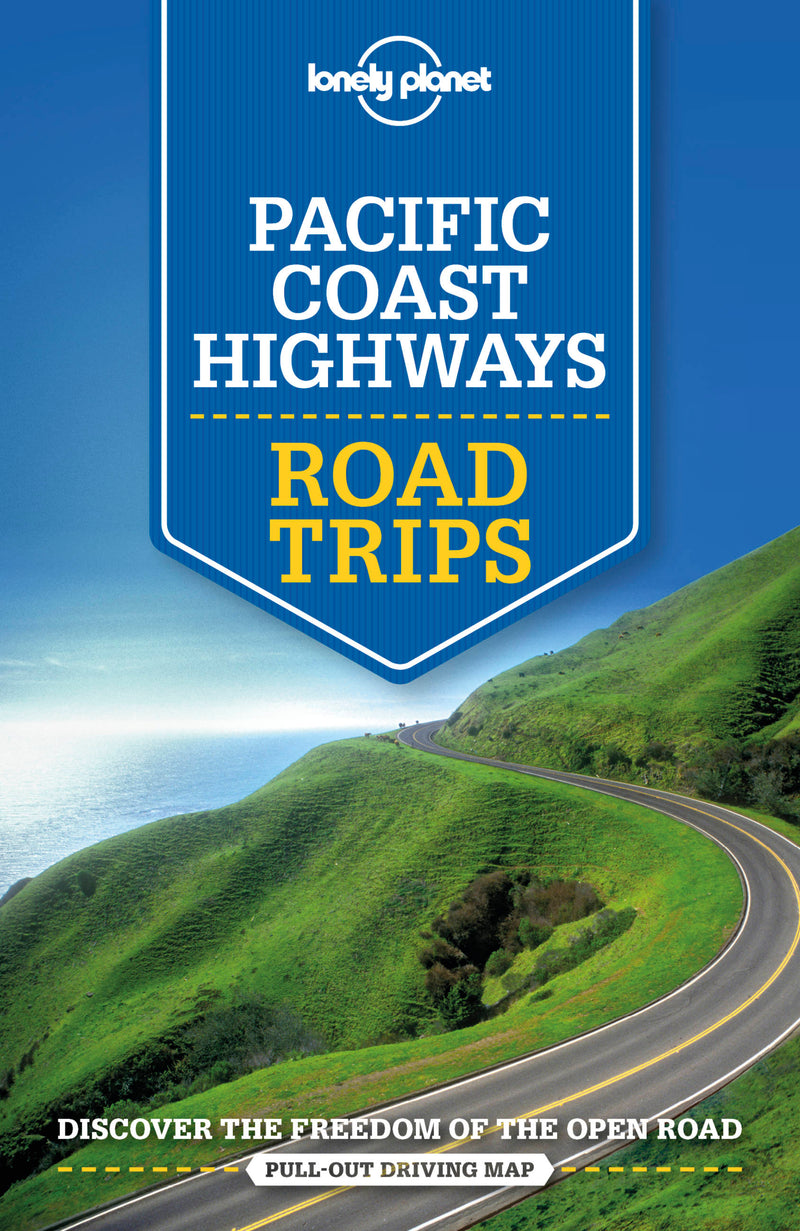 Lonely Planet Pacific Coast Highways Road Trips 3