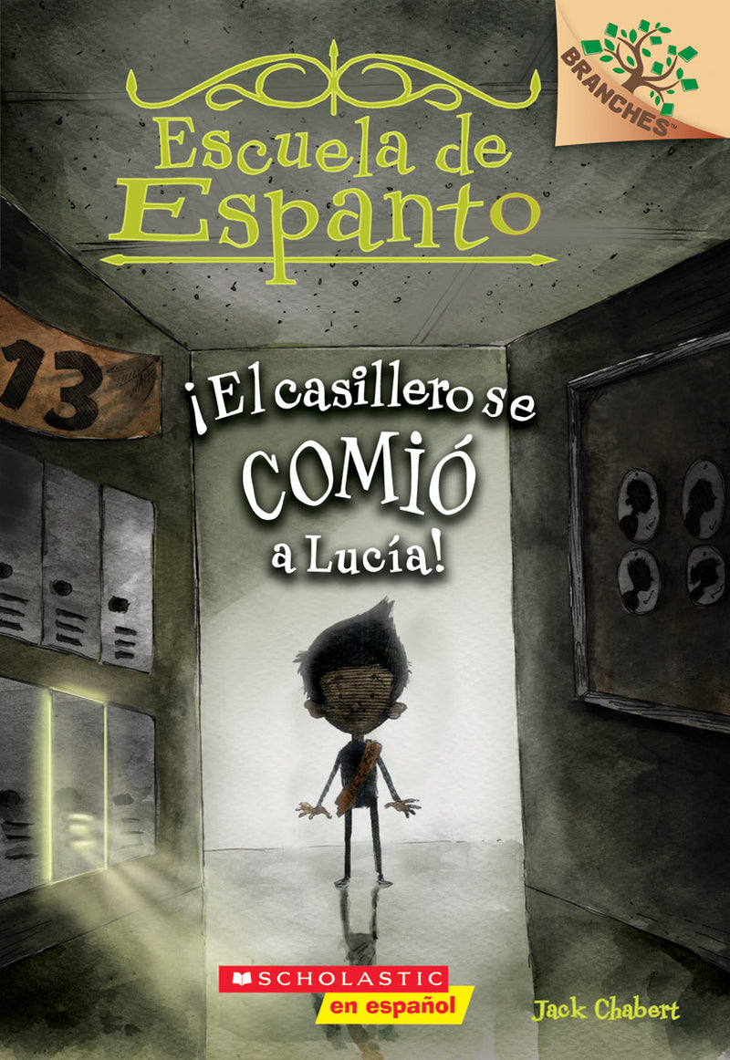 Escuela de Espanto #2: ¡El casillero se comió a Lucía! (The Locker Ate Lucy!)