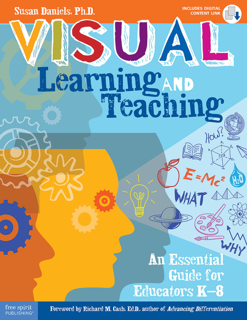 Visual Learning and Teaching: An Essential Guide for Educators K-8
