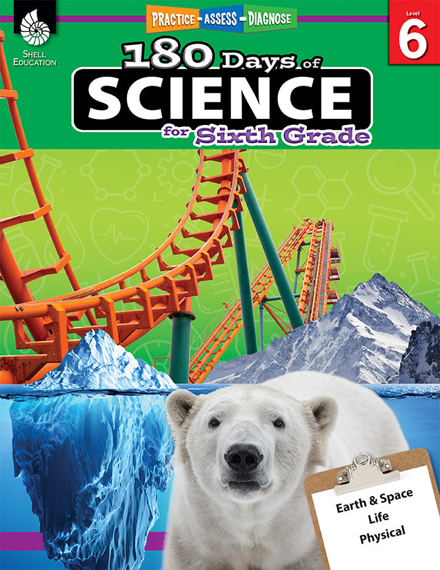 180 Days: Science for Sixth Grade: Practice, Assess, Diagnose