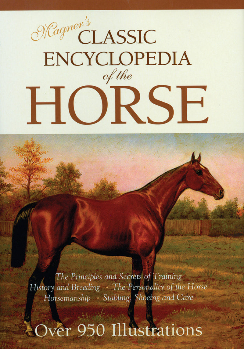 Magner's Classic Encyclopedia of the Horse