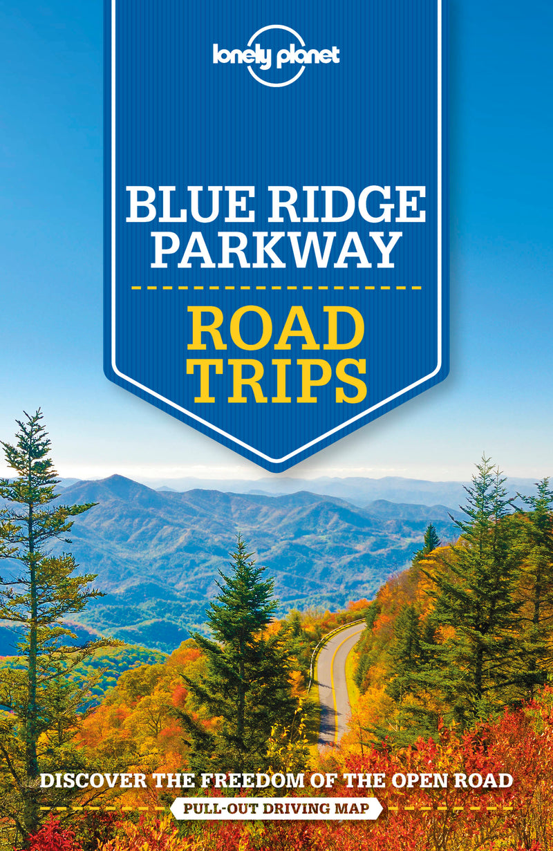 Lonely Planet Blue Ridge Parkway Road Trips 1