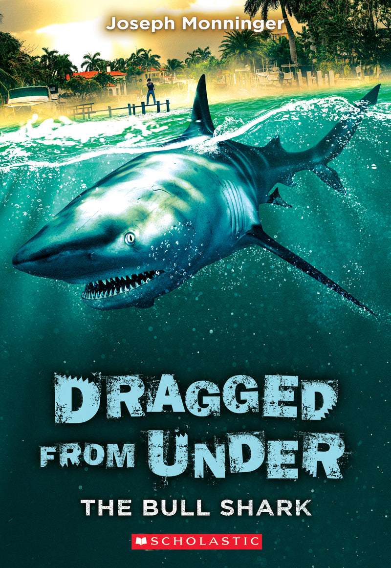 The Bull Shark (Dragged from Under #1)
