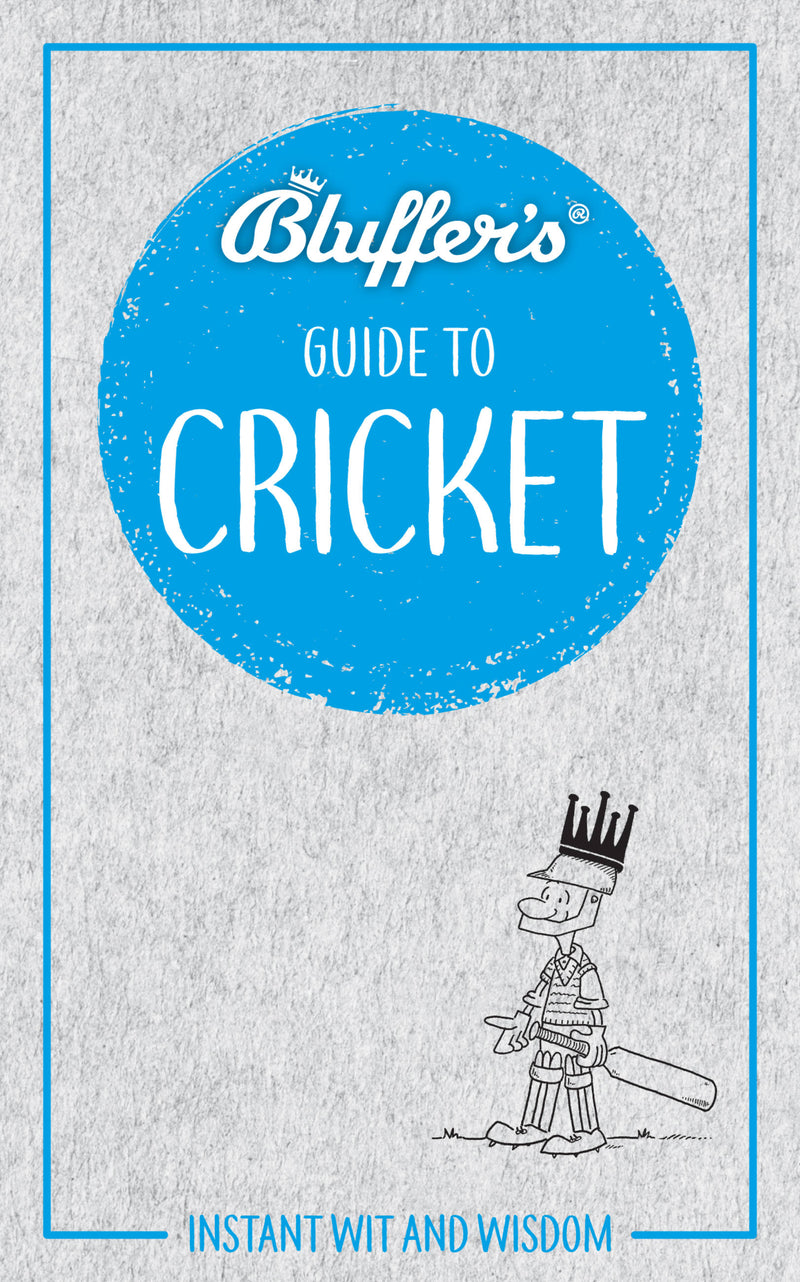 Bluffer's Guide To Cricket