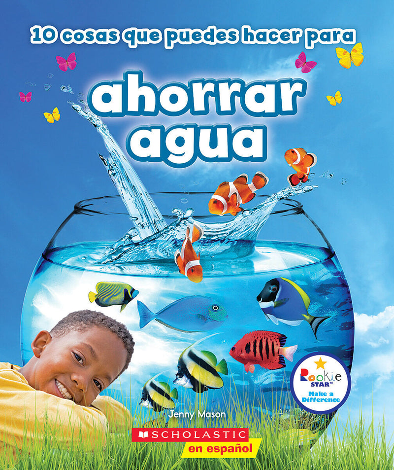 10 cosas que puedes hacer para ahorrar aqua (Rookie Star: Make a Difference)