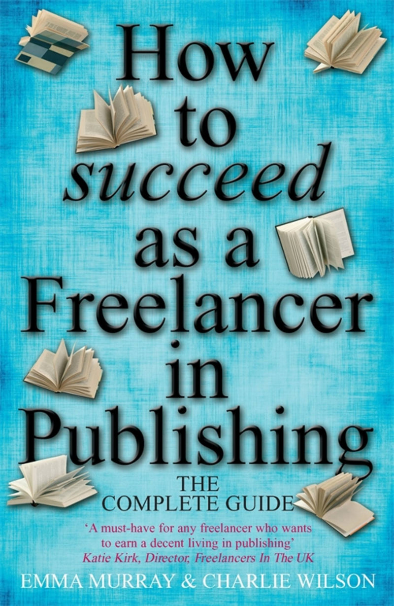 Succeed As A Freelancer In Publishing