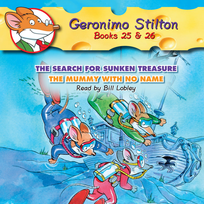 Search for Sunken Treasure / The Mummy with No Name (Geronimo Stilton #25 & #26)