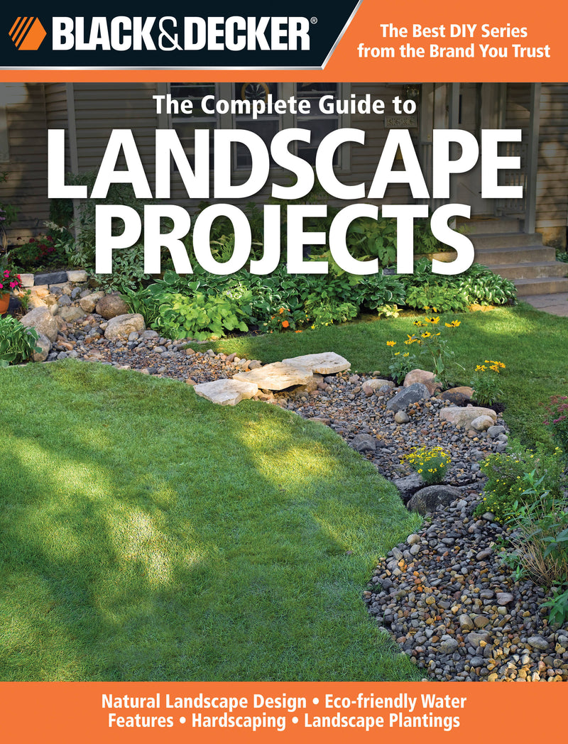 Black & Decker The Complete Guide to Landscape Projects