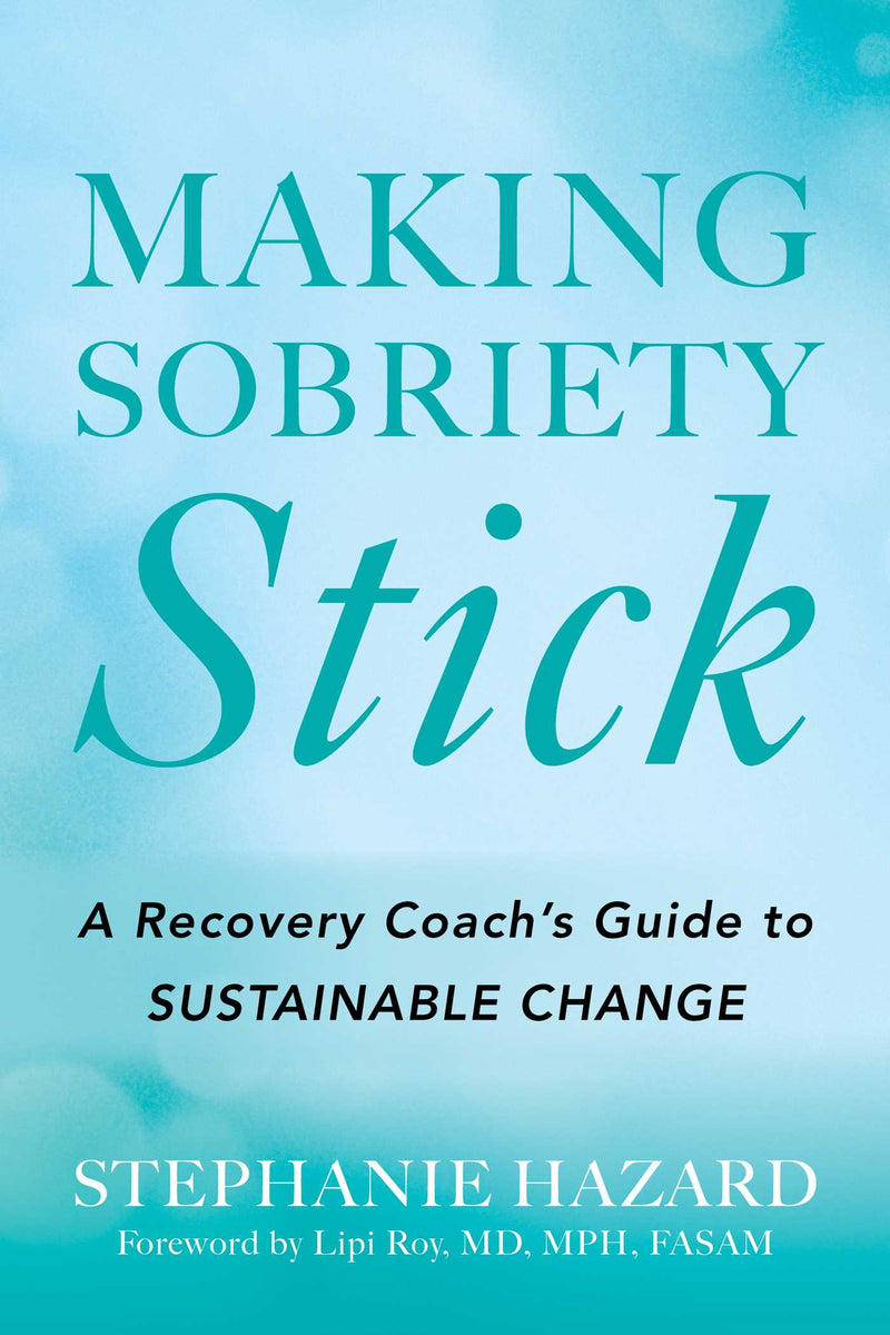 Making Sobriety Stick