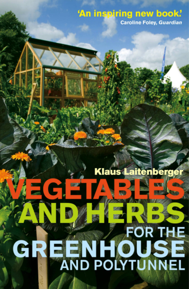 Vegetables And Herbs For The Greenhouse