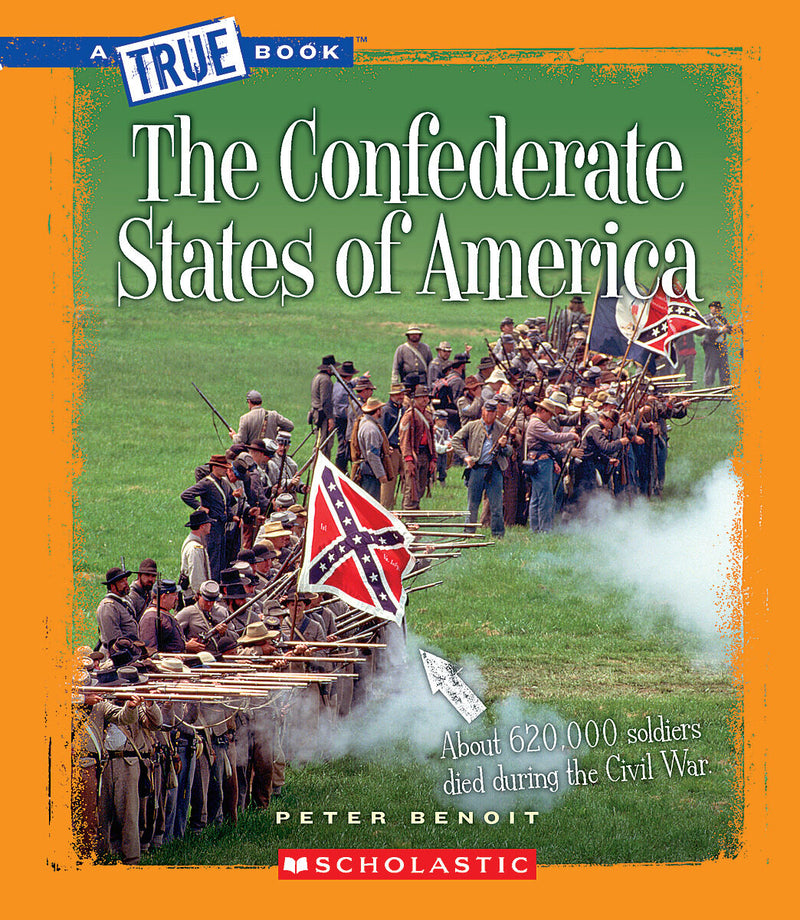 The Confederate States of America (A True Book: The Civil War)