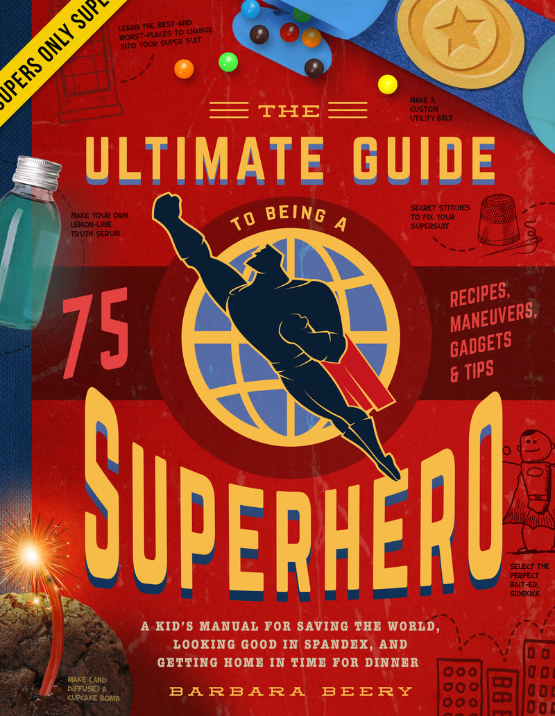 Ultimate Guide To Being A Superhero