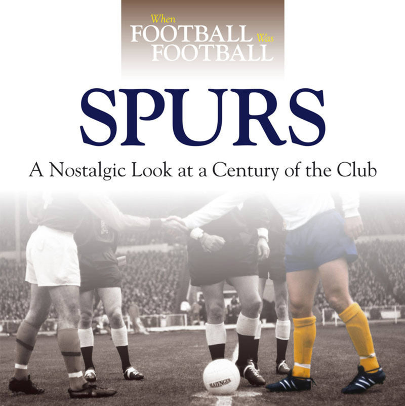 When Football was Football