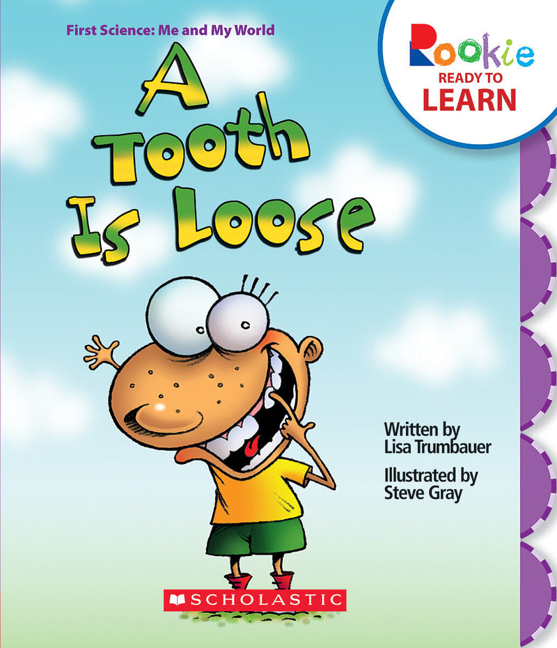 A Tooth Is Loose (Rookie Ready to Learn: First Science: Me and My World) (Library Edition)