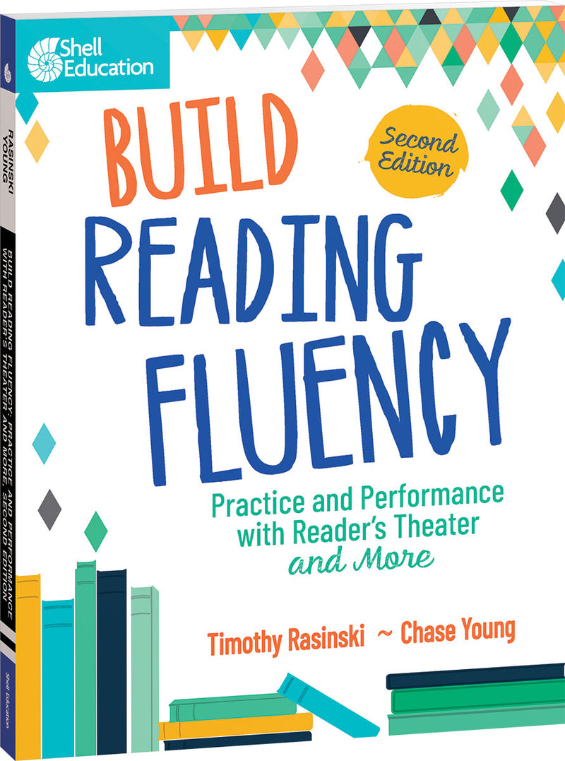 Build Reading Fluency: Practice and Performance with Readers Theater and More