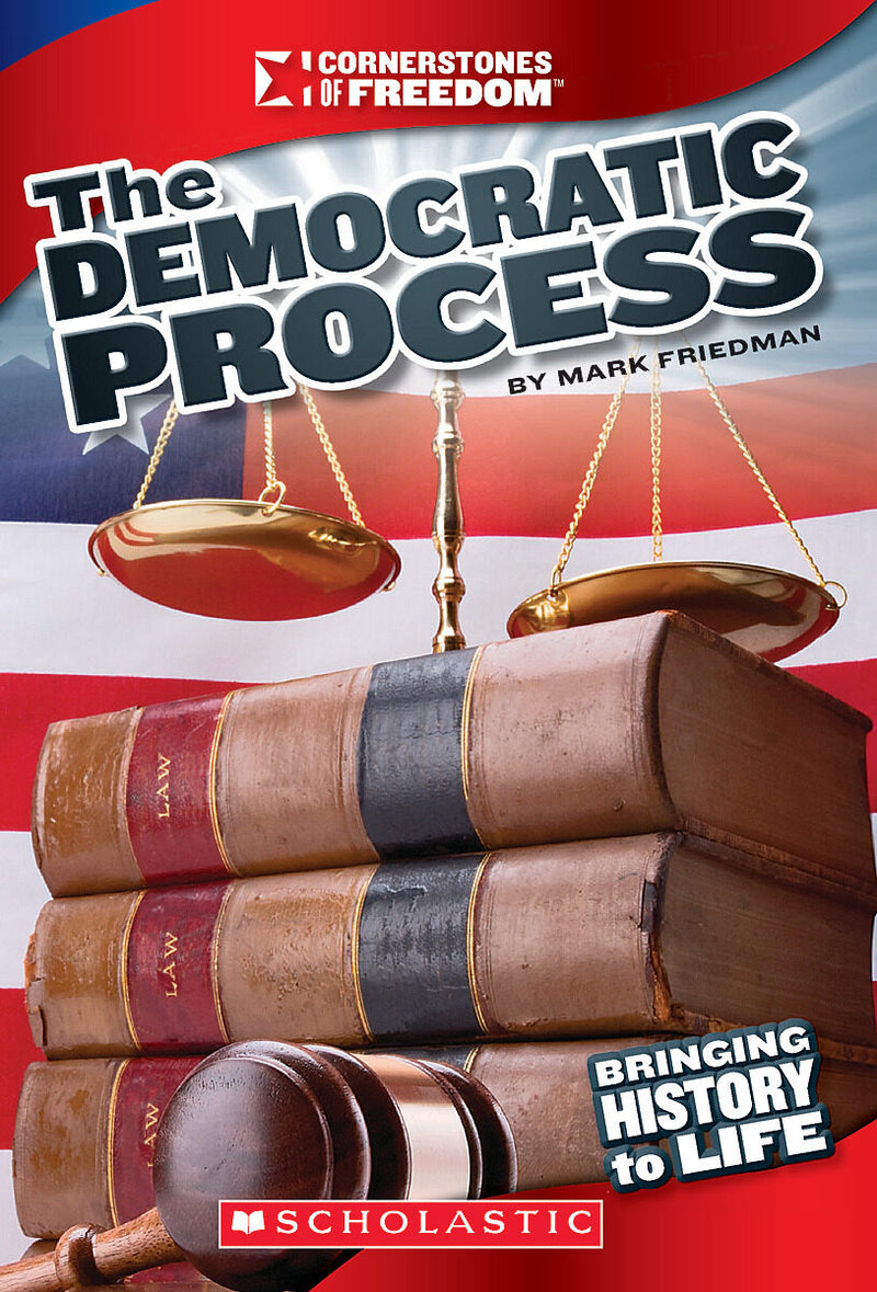 The Democratic Process (Cornerstones of Freedom: Third Series) (Library Edition)