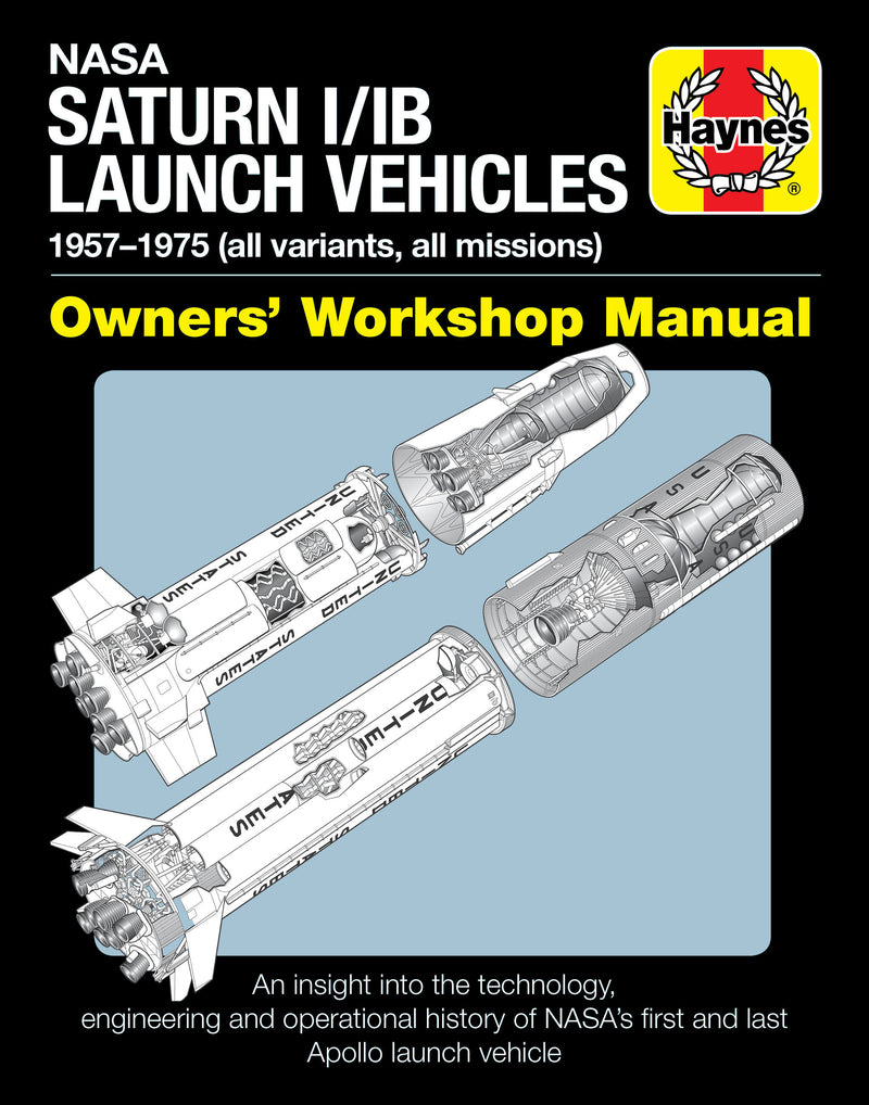 NASA Saturn I/IB Launch Vehicles Owner's Workshop Manual
