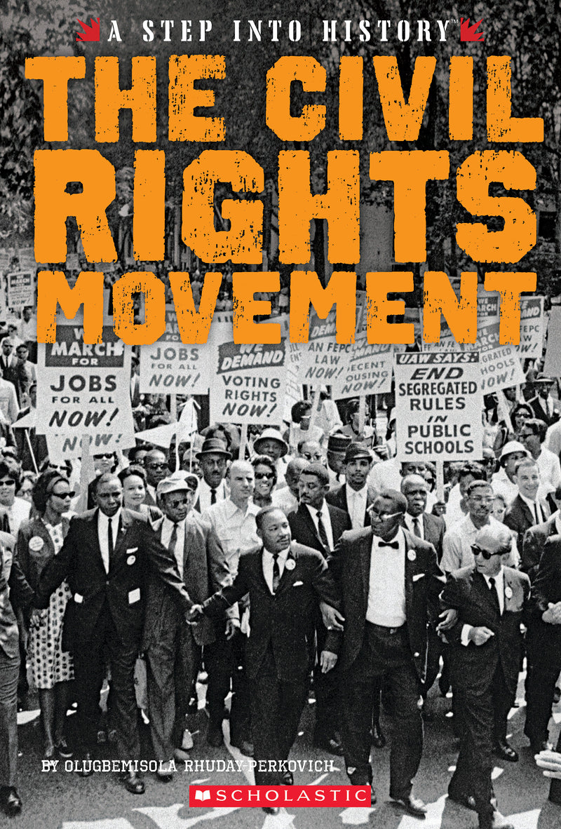 The Civil Rights Movement (A Step into History)
