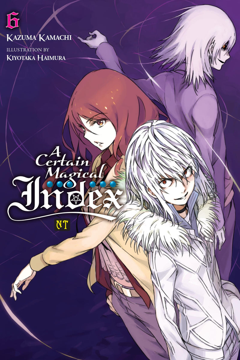 A Certain Magical Index NT, Vol. 6 (light novel)