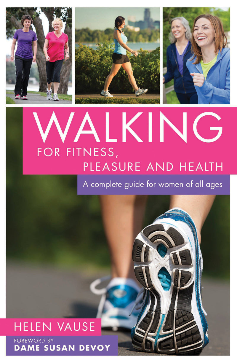 Walking for Fitness, Pleasure and Health